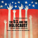 The U.S. And the Holocaust: A Film By Ken Burns, Lynn Novick & Sarah Botstein