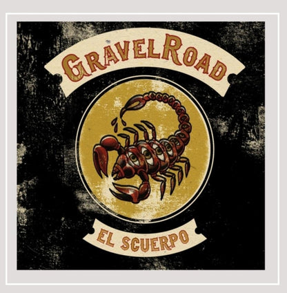 Gravelroad - El Scuerpo