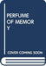 PERFUME OF MEMORY (MY ARABIC LIBRARY
