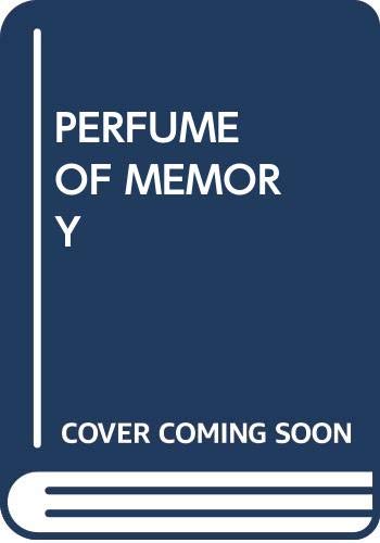 PERFUME OF MEMORY (MY ARABIC LIBRARY