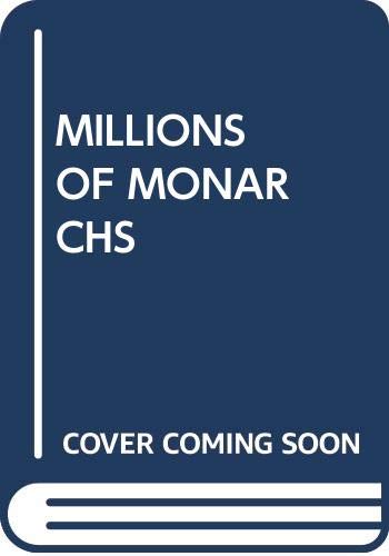 MILLIONS OF MONARCHS (MY ARABIC LIBRARY