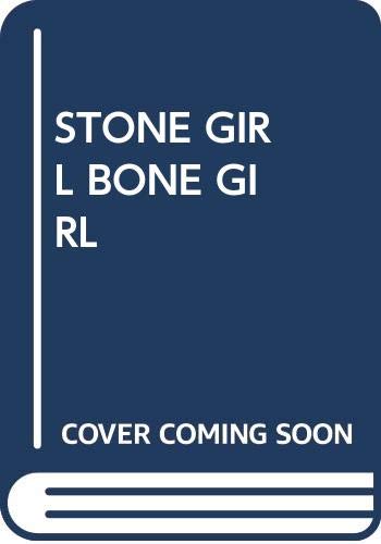 Stone Girl Bone Girl