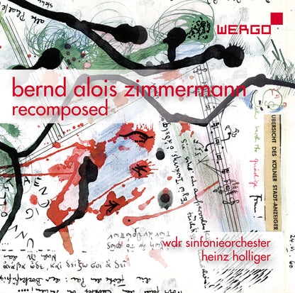 Bernd Alois Zimmermann: Recomposed