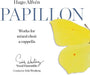 Hugo Alfvén: Papillon: Works for Mixed Choir a Cappella