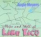 Alive and Well At Lake Taco