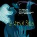 La Vita E' Bella