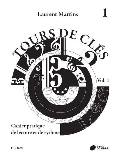 Tours de clés Vol.1: Cahier pratique de lecture et de rythme