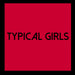 Typical Girls - Volume 6