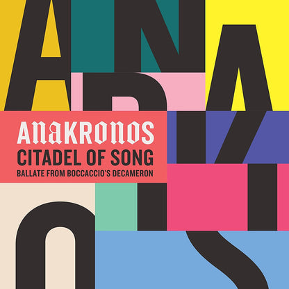 Anakronos: Citadel of Song: Ballate from Boccaccio's Decameron
