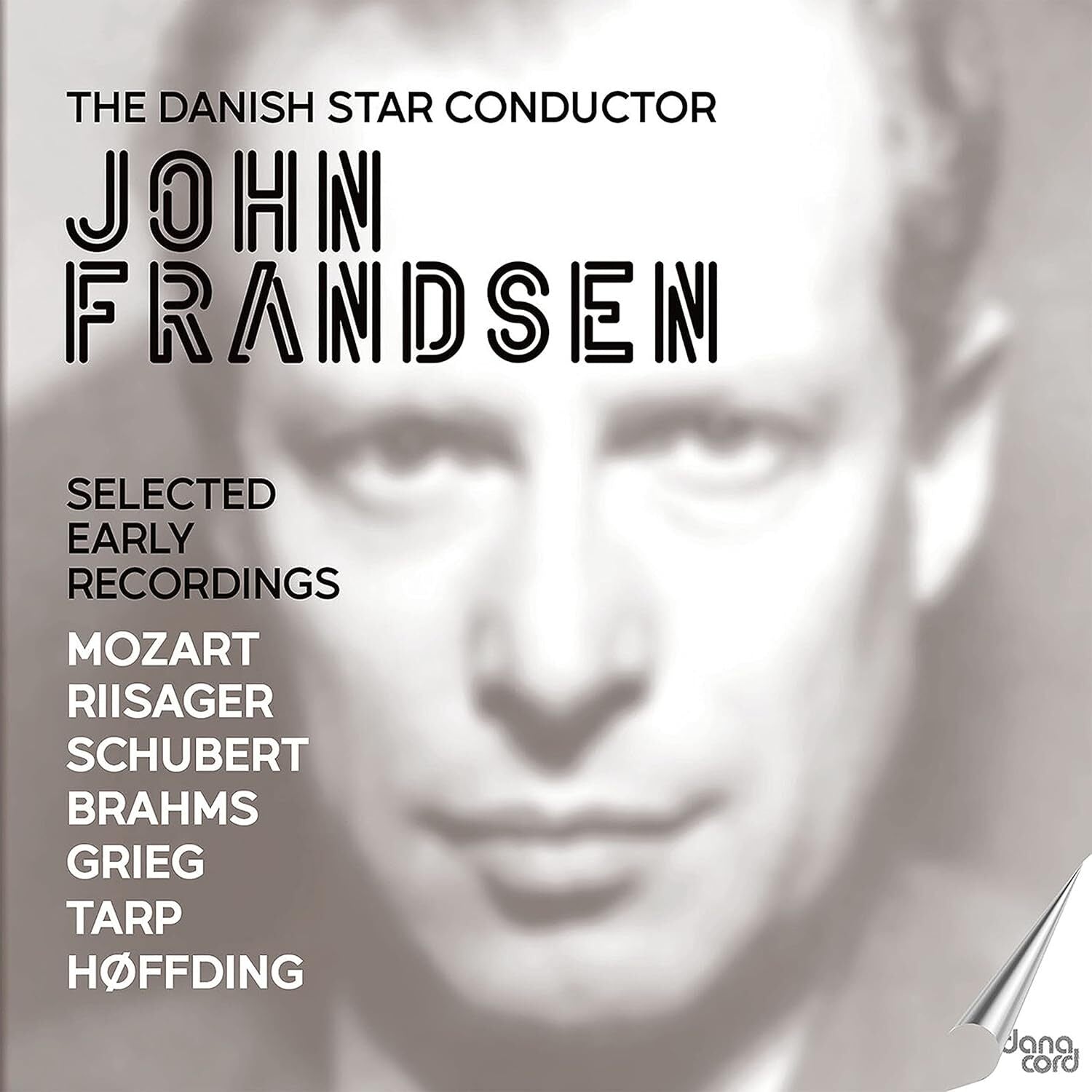 The Danish Star Conductor John Frandsen: Selected Early Recordings