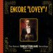 Encore Lovey (Historic Rec. 1912/1914)