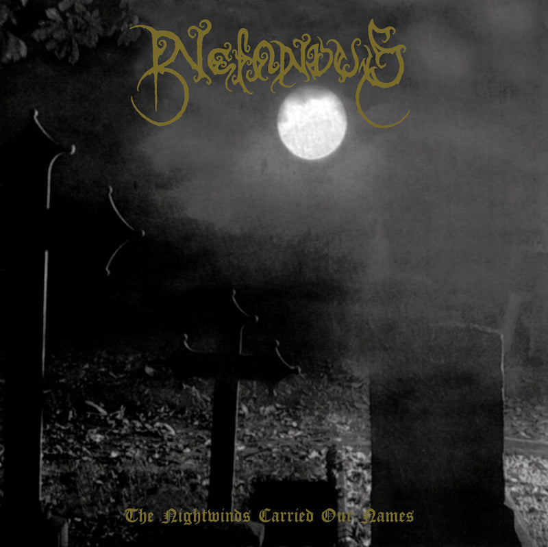 The Nightwinds Carried Our Names