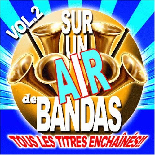 Sur un air de bandas Vol 2