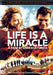 Life is a Miracle