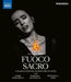 Fuoco Sacre: A Search for the Sacred Fire of Song