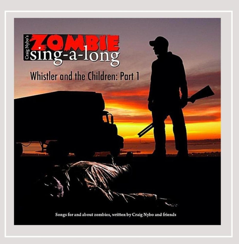 Zombie Sing-A-Long: Whistler And The Children, Pt. 1