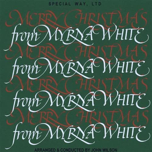 Merry Christmas From Myrna White