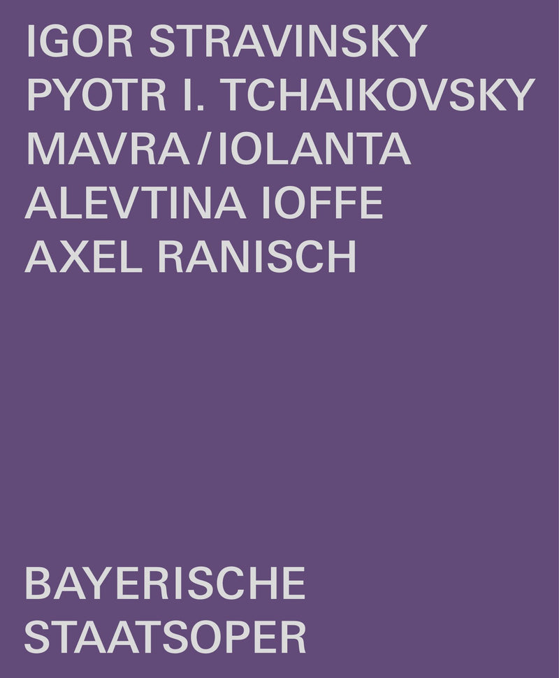 Mavra/Iolanta: Bavarian State Opera (Ioffe)