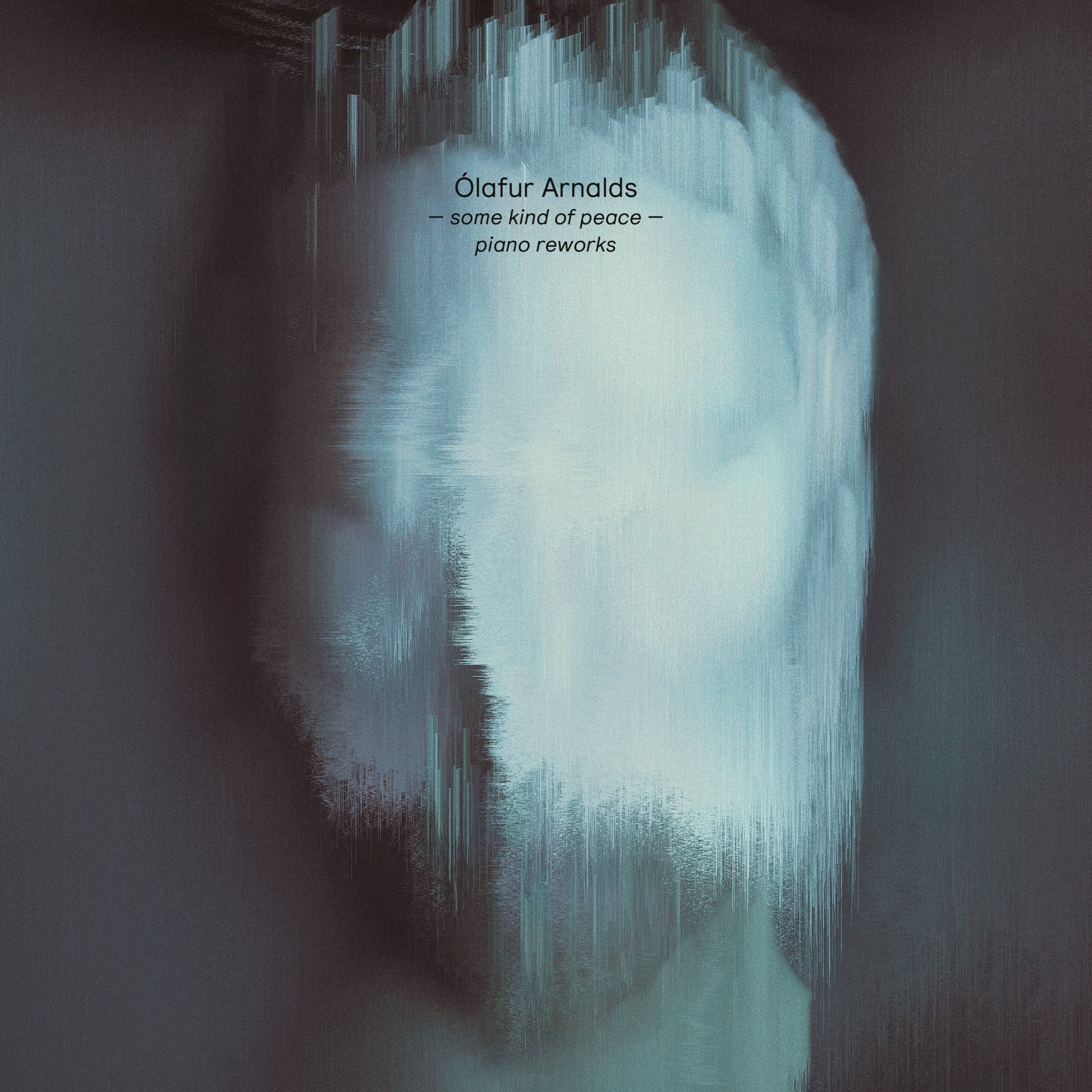 Ólafur Arnalds: Some Kind of Peace, Piano Reworks