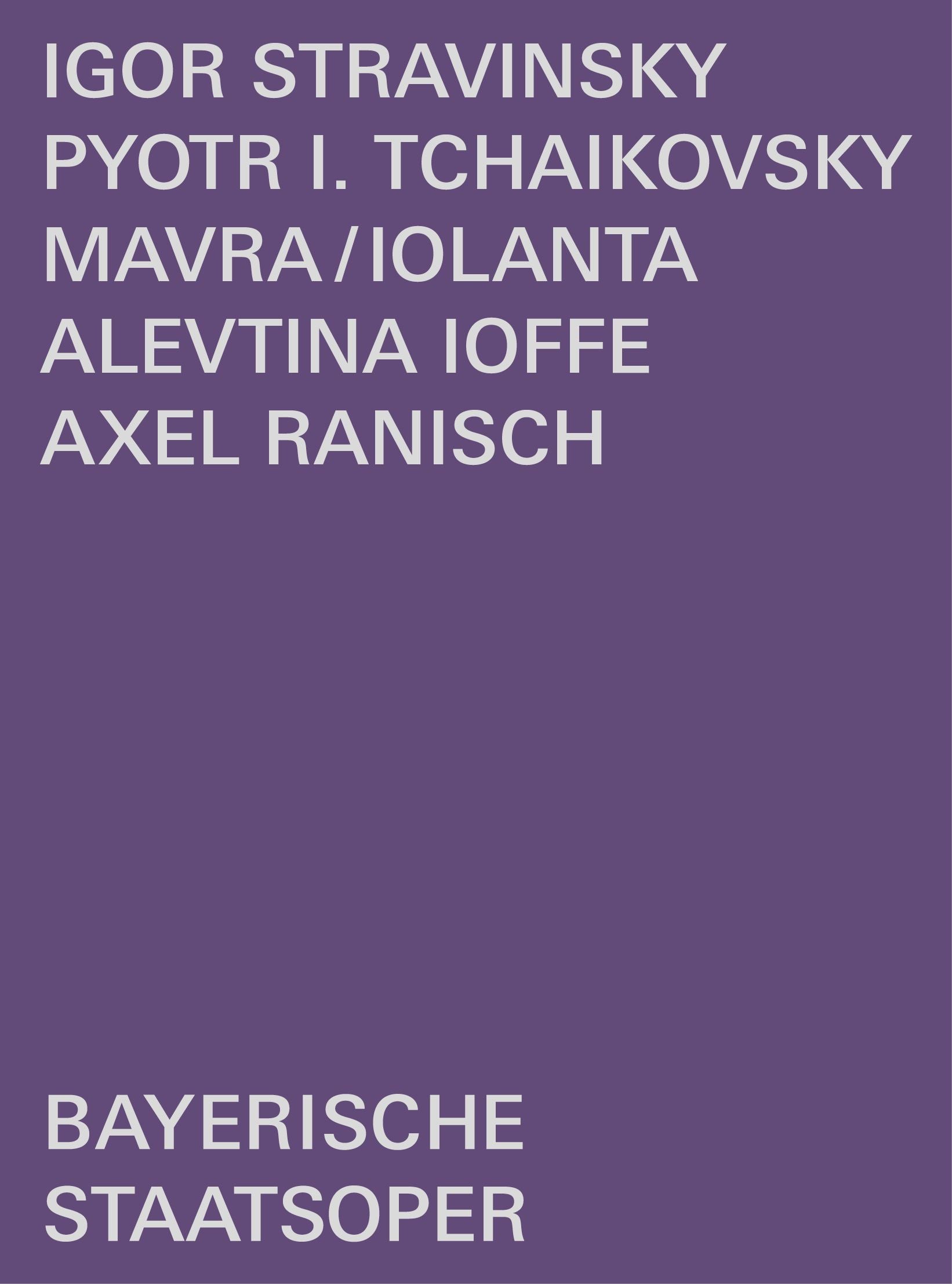 Mavra/Iolanta: Bavarian State Opera (Ioffe)