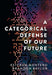 A Categorical Defense of Our Future