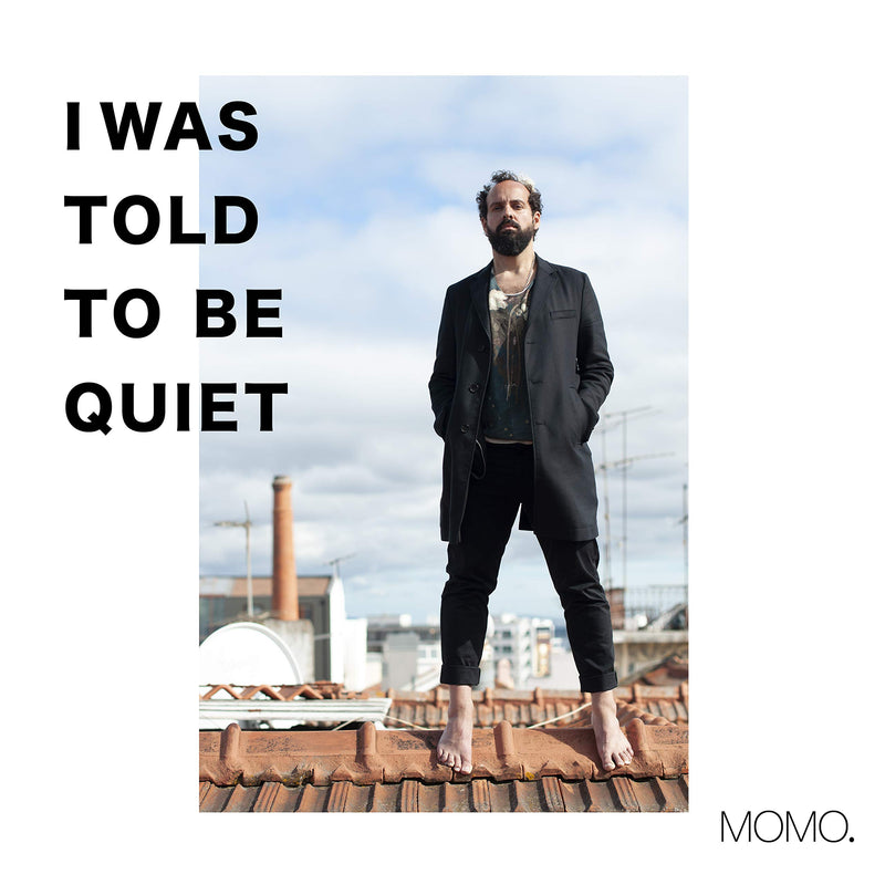 I Was Told To Be Quiet