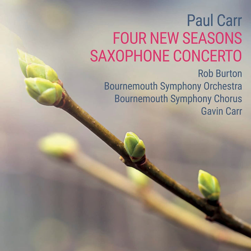 Paul Carr: Four New Seasons/Saxophone Concerto