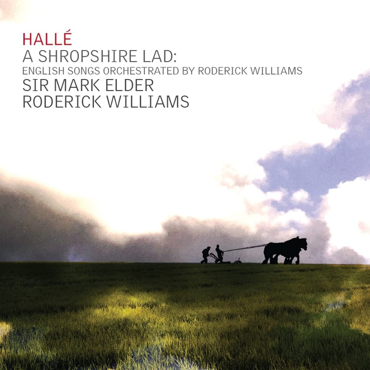 A Shropshire Lad: English Songs Orchestrated By Roderick Williams