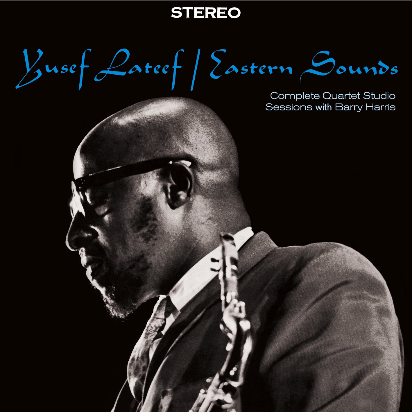 Eastern Sounds: Complete Quartet Studio Sessions With Barry Harris