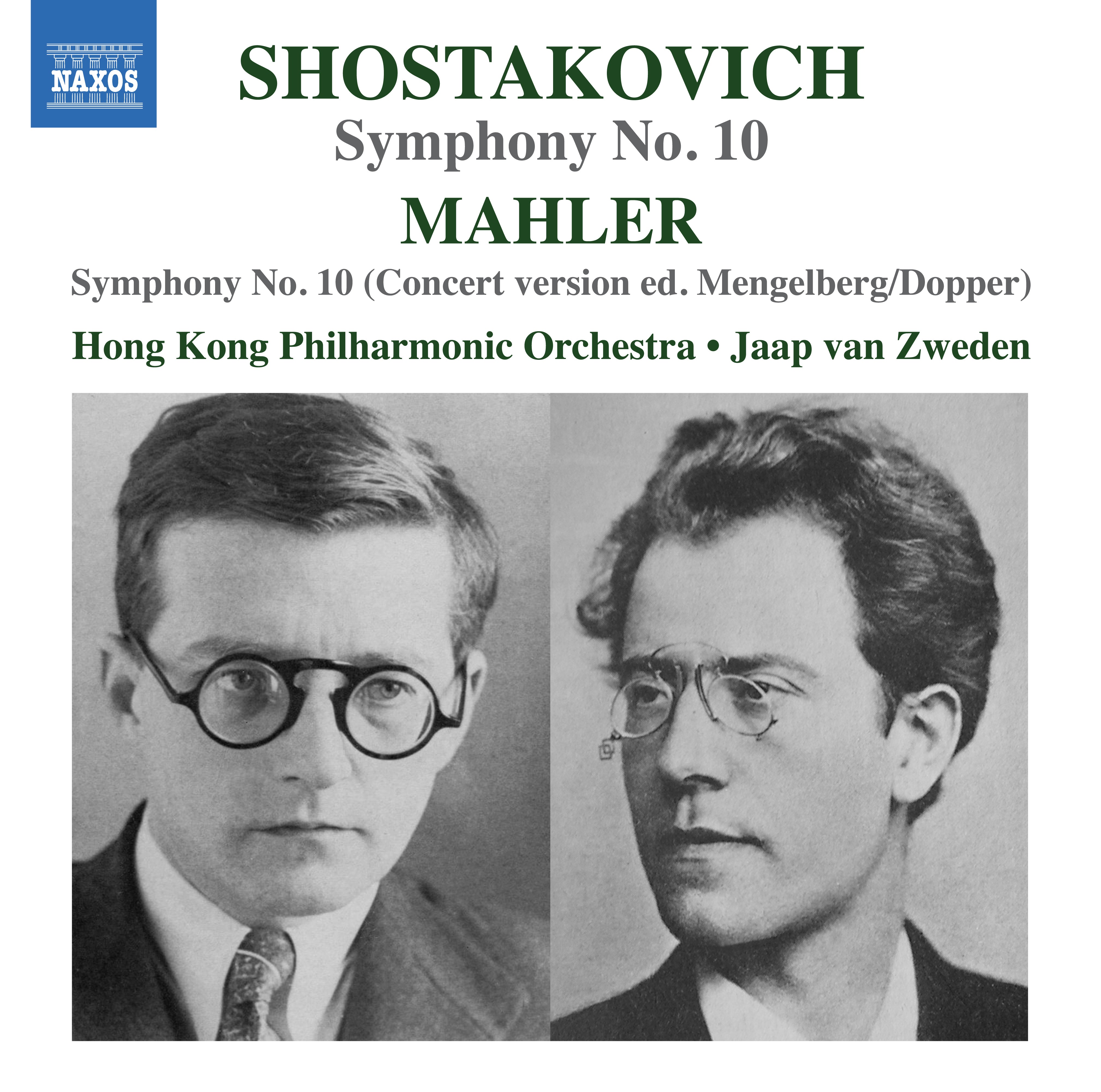 Shostakovich: Symphony No. 10/Mahler: Symphony No. 10