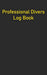 Professional Divers Log Book
