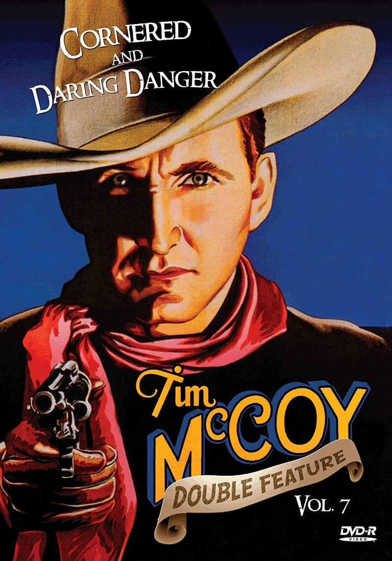 Cornered / Daring Danger (Tim McCoy Western Double Feature Volume 7