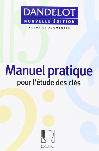 MANUEL PRATIQUE POUR L'ETUDE DES CLES - NOUVELLE VERSION (BLEUE)