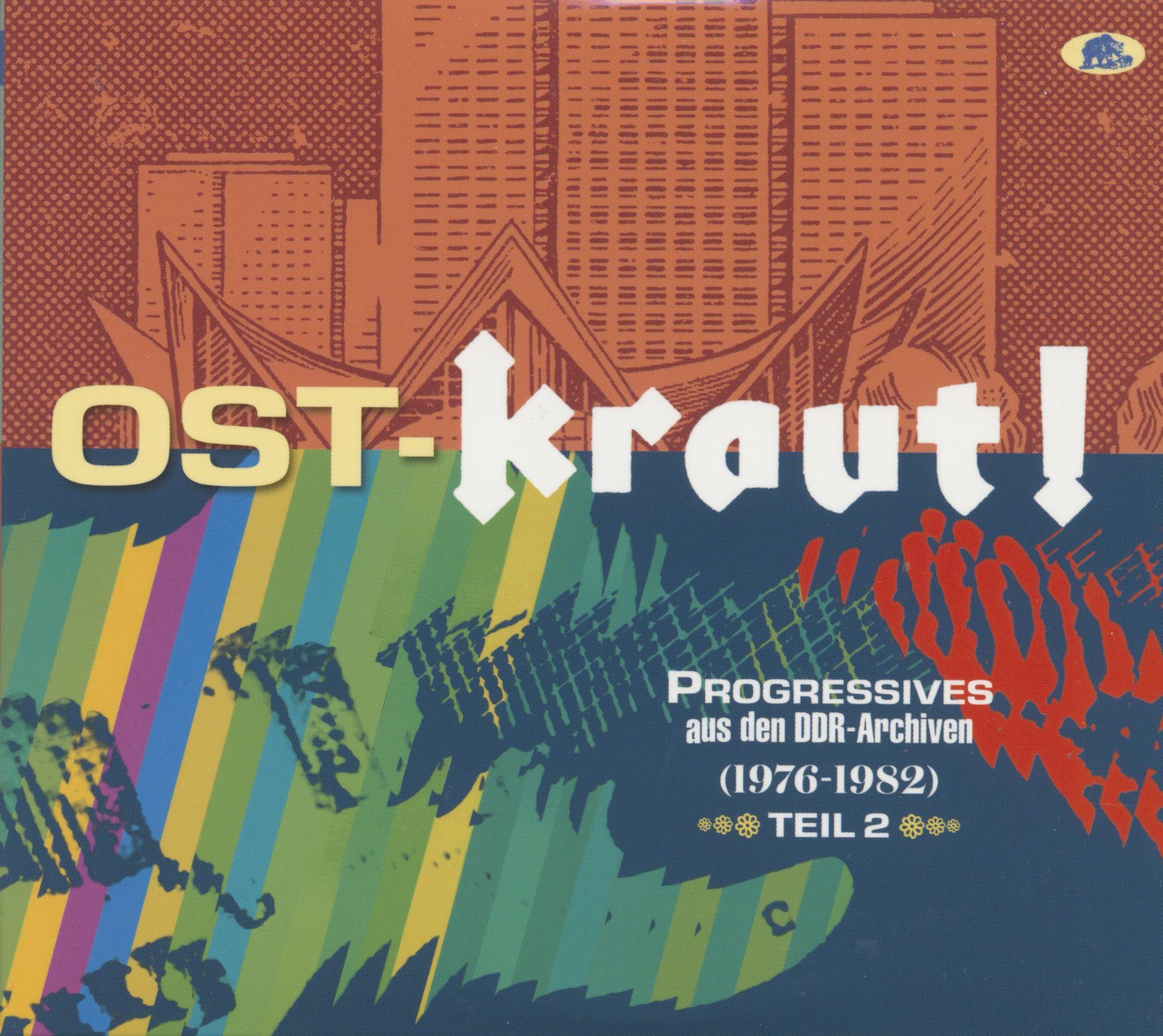 Ost-kraut!: Progressives Aus Den DDR-archiven (1976-1982) - Volume 2
