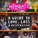 The Wombats Proudly Present...: A Guide to Love, Loss and Desperation