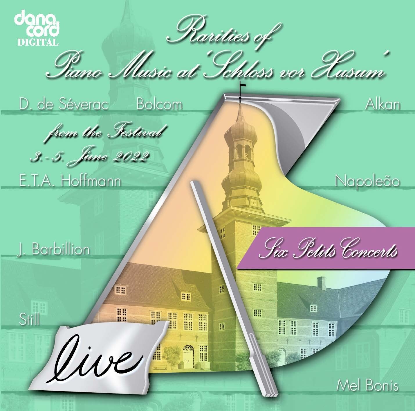 Rarities of Piano Music at 'Schloss Vor Husum': From the Festival 3.-5. June 2022