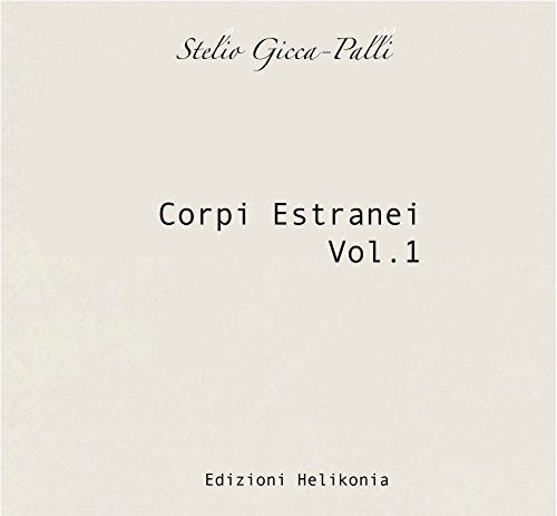 Corpi Estranei Vol.1