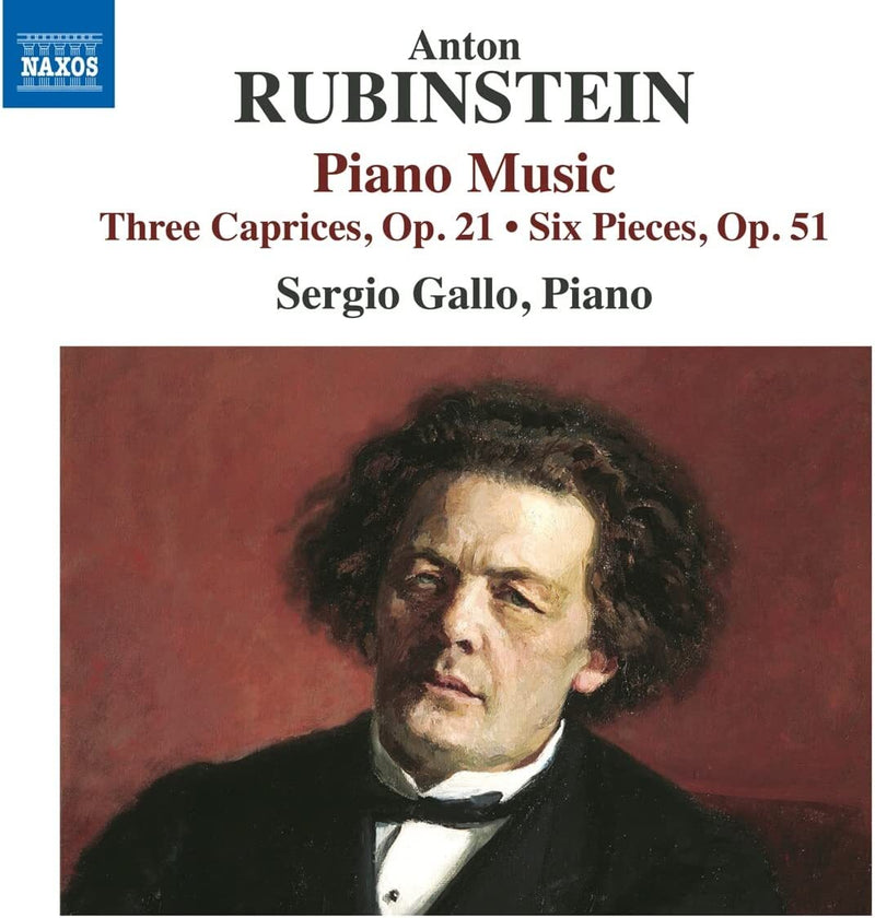 Anton Rubinstein: Piano Music: Three Caprices, Op. 21/Six Pieces, Op. 51