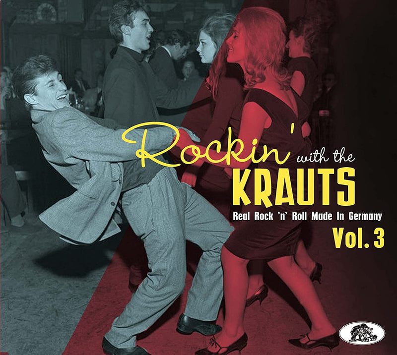 Rockin' With the Krauts: Real Rock 'N' Roll Made in Germany - Volume 3