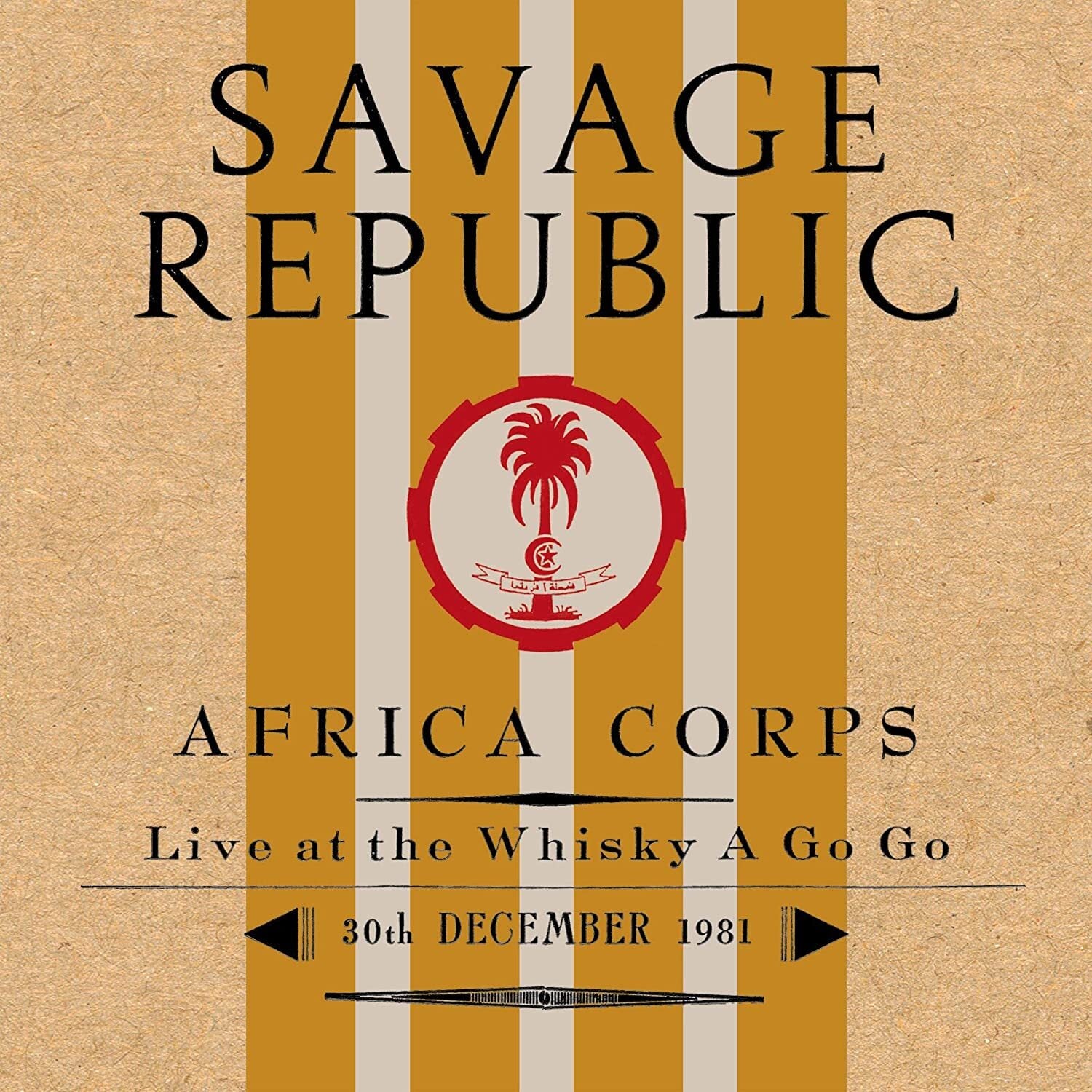 Africa Corps: Live at the Whisky a Go Go, 30th December 1981
