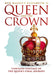Queen and the Crown
