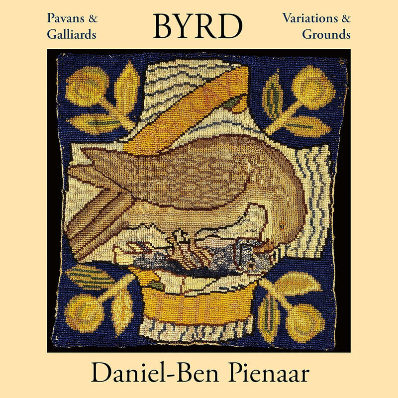 Byrd: Pavans & Galliards, Variations & Grounds