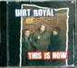 Dirt Royal - This Is Now