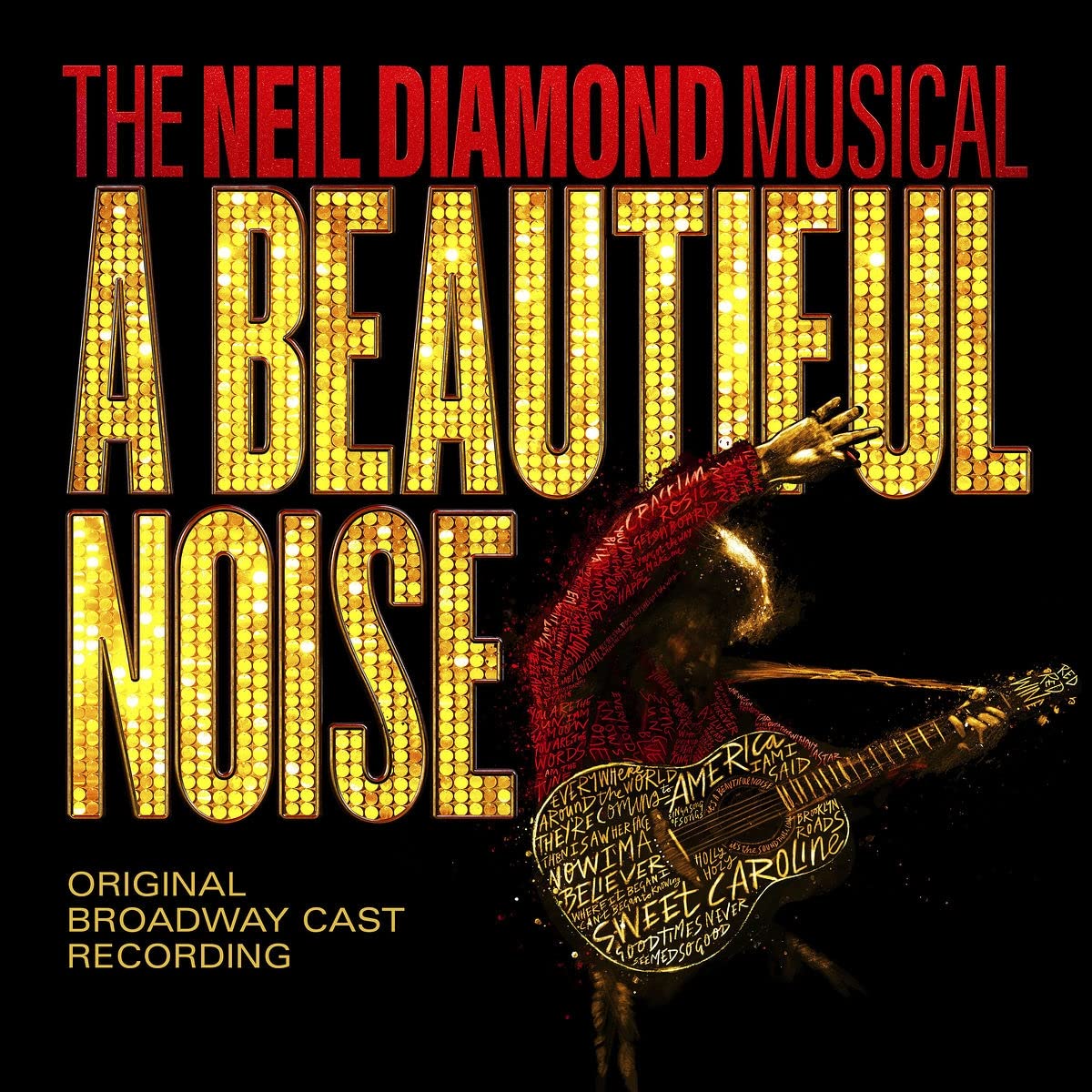 A Beautiful Noise, the Neil Diamond Musical