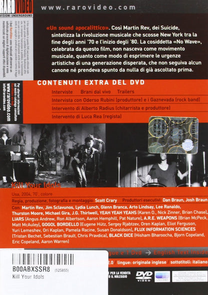 Kill Your Idols - La Storia Della Scena Art-Punk No Wave Di New York