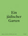 Ein jüdischer Garten