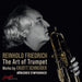 Reinhold Friedrich: The Art of Trumpet: Works By Enjott Schneider