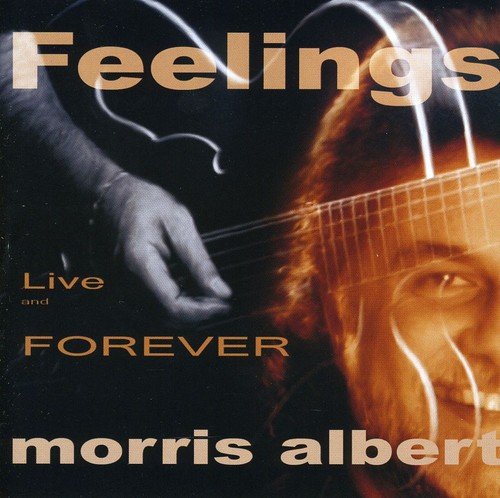 Feelings Live & Forever