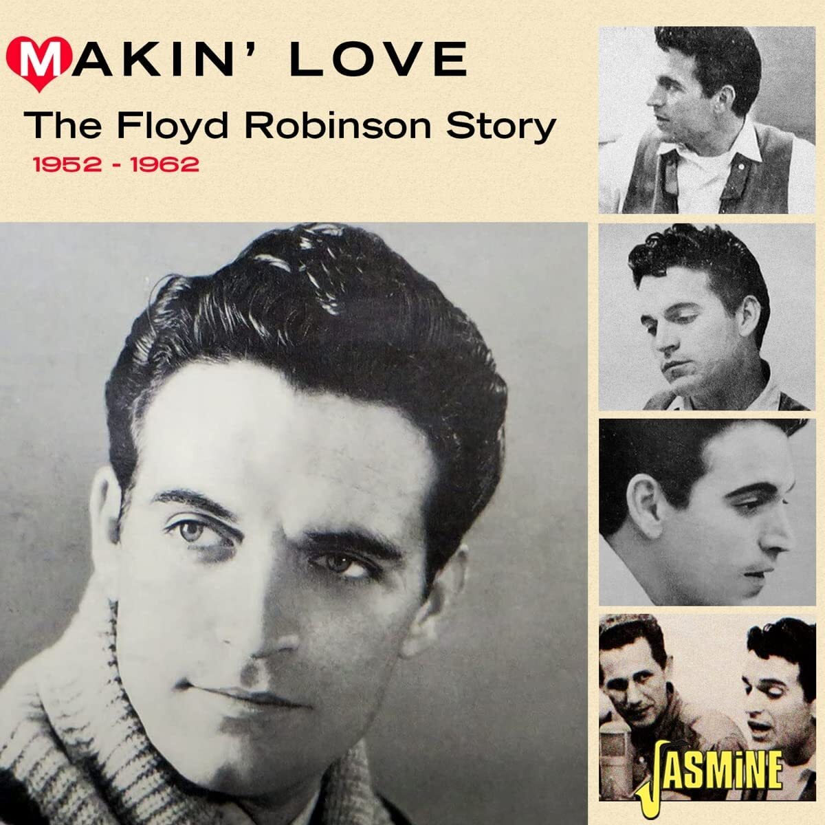 Makin' Love: The Floyd Robinson Story 1952-1962