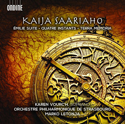 Kaija Saariaho: Emilie Suite/Quatre Instants/Terra Memoria